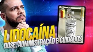 Lidocaína Dose administração e cuidados  Efeitos colaterais progressivos [upl. by Dyana]