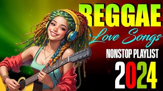 Best of Reggae Remixes 2024 Chill and Relax 💘 BEST REGGAE MIX 2024 💡 Nonstop Reggae Love Songs [upl. by Otreblanauj]