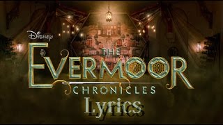 The Evermoor Chronicles  Forevermoor Lyrics [upl. by Parrnell]