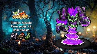 Nostale FREN S1  Roddyn  Raid Kirollas Farm Series 9 [upl. by Ainesy]