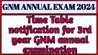 GNM 3RD YEAR TIME TABLE UPDATES 2O24 KARNATAKA [upl. by Lain]