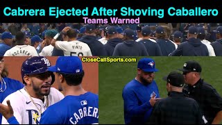 E2  Genesis Cabrera Ejected After Shove of Caballero in Tampa Todd Tichenor Warns Both Benches [upl. by Donia]