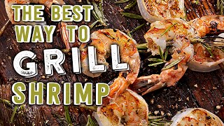 The Best Way to Grill Shrimp [upl. by Meehan999]