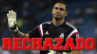 KEYLOR NAVAS FUE RECHAZADO POR MADRID BARÇA Y ATLÉTICO [upl. by Julee]