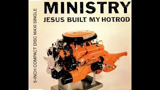 Ministry  Jesus Built My Hotrod 5Inch Compact Disc Maxi Single Full [upl. by Nauqat17]