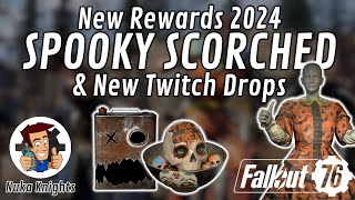 Fallout 76 New Spooky Scorched Rewards 2024 amp New Twitch Drops [upl. by Llyrad]