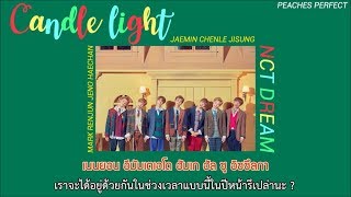 THAISUB  Candle Light  NCT DREAM 사랑한다 뜻이야 [upl. by Linnette]