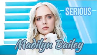 Madilyn Bailey  quotSeriousquot Lyrics Seriously Addictive Mix  Showroom Partners EntMadilynBailey [upl. by Imogen]