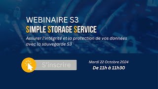 WEBINAIRE  Sauvegarde S3  Assurer lintégrité et la protection de vos données [upl. by Pearlman187]