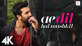 Ae Dil Hai Mushkil  4k Music Video  Ranbir Kapoor  Anushka Sharma  Aishwarya Rai Bachchan [upl. by Jestude]