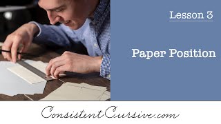 Consistent Cursive  Lesson 3  Paper Position [upl. by Llerdnam]