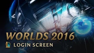 2016 World Championship  Login Screen  League of Legends [upl. by Lachlan]