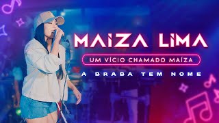 MaízaLima UM VÍCIO CHAMADO MAÍZA [upl. by Elleral968]