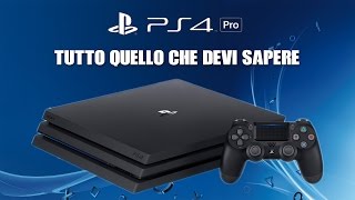 PLAYSTATION 4 PRO Ciò che devi SAPERE prima di Comprarla PS4 PRO [upl. by Elyrad]