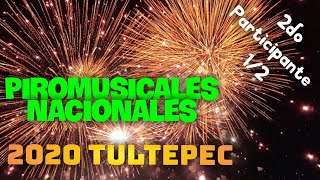 Piromusicales 2020 ● Tultepec ● 2do Participante ☆ Parte 12 [upl. by Idleman]