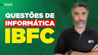 Questões de INFORMÁTICA para a BANCA IBFC [upl. by Nail]