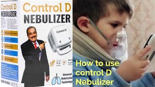 How To Use Control D Nebuliser [upl. by Sonja]