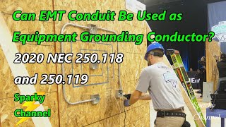 Can EMT Conduit be Used as Equipment Grounding Conductor NEC 2020 250118 and 250119 [upl. by Nosittam780]