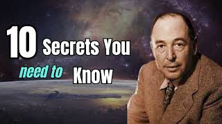 10 Secrets You Need To Know  CS Lewis [upl. by Zandt]