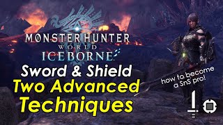 MHWorld Iceborne  2 Advanced Sword amp Shield Techniques You Need To Master [upl. by Carver]