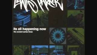 Lewis Parker  Its All Happening Now feat Klashnekoff [upl. by Reggis]