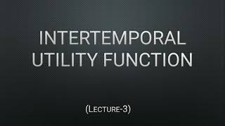 Intertemporal Utility Function  Intertemporal choice  Budget Constraint  graph  Part3  EK [upl. by Iru189]