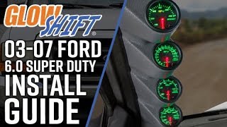 GlowShift  How To Install A Diesel Gauge Package Into Your 0307 Ford Super Duty 60L Power Stroke [upl. by Enialed437]