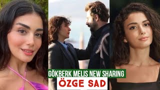 Gökberk demirci and Melis New Sharing Özge yagiz Sad [upl. by Caine965]