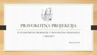 Risanje predmeta v pravokotni projekciji  3 predmet [upl. by Bennink404]