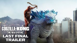 Godzilla x Kong  The New Empire  Last Final Trailer HD [upl. by Miner146]