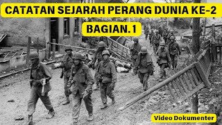 CATATAN SEJARAH PERANG DUNIA KE2  BAGIAN 1 [upl. by Tilden]