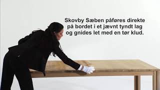 Vedligeholdelse af Skovby bord med sæbe [upl. by Tirma]