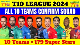 Abu Dhabi T10 League 2024 All Teams Squad  All 10 Teams Squad T10 League 2024  Furqan Cricks [upl. by Canning]