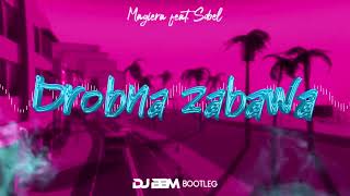 Magiera feat Sobel – Drobna zabawa BBM REMIX [upl. by Tam]