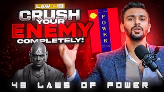 19th Law of Power 💪 quotCrush Your Enemy Completelyquot  48 Laws of Power Series  Robert Greene [upl. by Garibull]