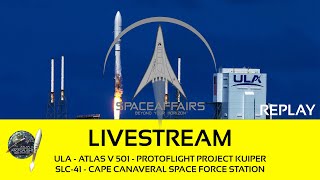 ULA  Atlas V 501  Protoflight Project Kuiper  SLC41  CSFS  October 7 2023 [upl. by Akerahs761]