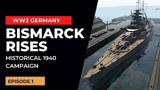 Ultimate Admiral Dreadnoughts  Bismarck Rises Historical Germany 1940 Campaign 1 [upl. by Ahseiyt]