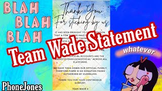 A Statement From Wades Team  No More Donations [upl. by Annaiuq]