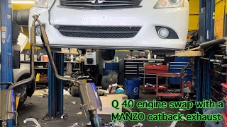 G37 Catback Exhaust from MANZO Engine swap to a Q40 37 [upl. by Malliw208]