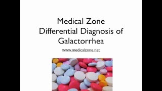 Medical Zone  Differential Diagnosis of Galactorrhea [upl. by Miculek]