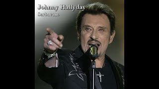 Johnny Hallyday  Sarbacane conceptkaraoke [upl. by Oicnaneb]