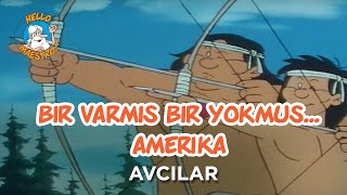 Bir Varmış Bir Yokmuş…Amerika  Avcılar [upl. by Diego872]