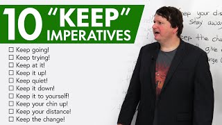 English Vocabulary Boost 10 “KEEP” imperatives for daily life [upl. by Killam416]