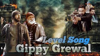 Gippy Grewal New Song  Level Song  New Song Gippy Gerewal  Gippy New Song Full HD  Level Song [upl. by Nirej]