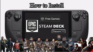 How to Install Free Epic Games on Steam Deck  Easy Guide NO WindowOS [upl. by Malloch]