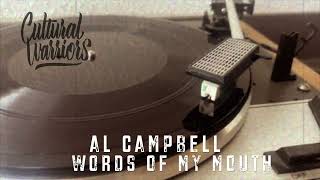 Al Campbell  Words of my mouth  Cultural Warriors Dubplate [upl. by Trometer]