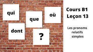 JKL  Cours B1 Leçon 13  Les pronoms relatifs simples [upl. by Edouard]