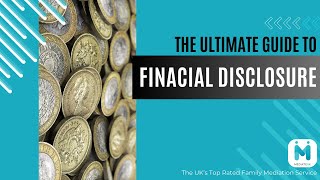 Ultimate Guide to Financial Disclosure on Divorce in the UK [upl. by Winchester]