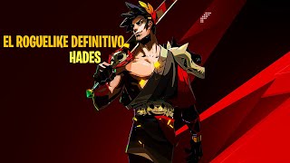 EL ROGUELIKE DEFINITIVO  HADES [upl. by Oinegue]