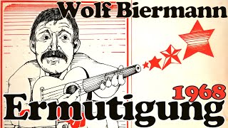 Wolf Biermann Ermutigung OriginalVersion von Schallplatte 1968 m Songtext [upl. by Gniw]